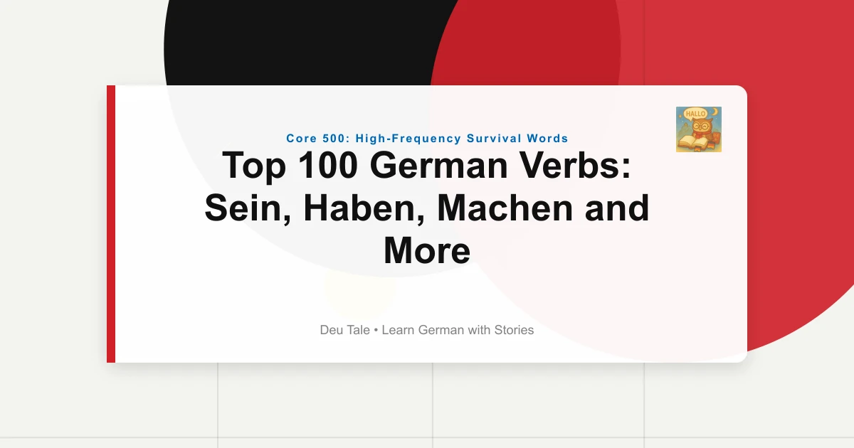 Top 100 German Verbs: Sein, Haben, Machen and More 