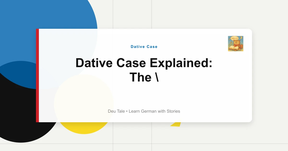 Dative Case Explained: The "Wem?" Role in Sentences