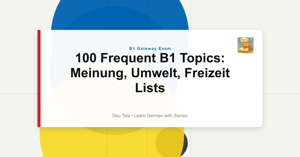 Featured image for 100 Frequent B1 Topics: Meinung, Umwelt, Freizeit Lists