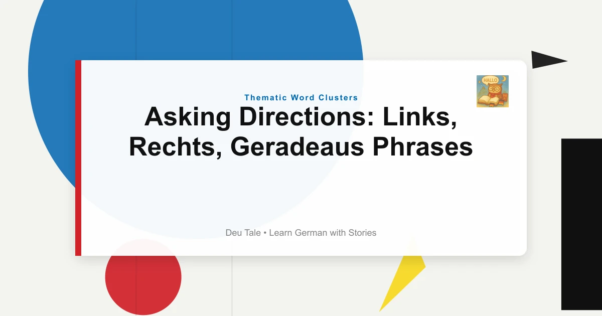 Asking Directions: Links, Rechts, Geradeaus Phrases 