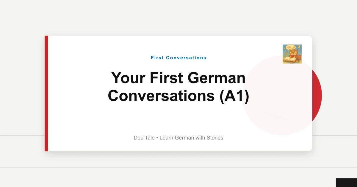 Your First German Conversations (A1)