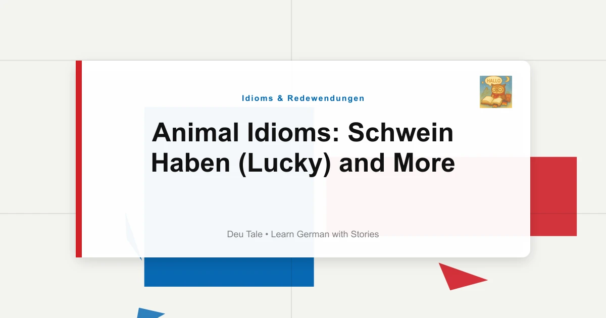 Animal Idioms: Schwein Haben (Lucky) and More