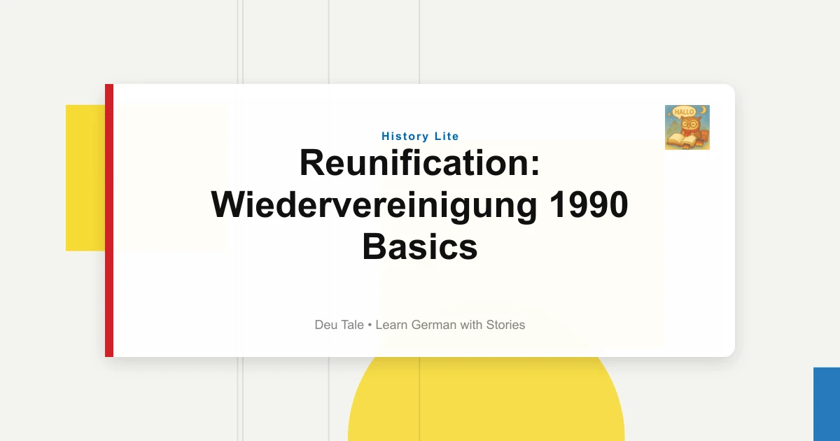 Reunification: Wiedervereinigung 1990 Basics