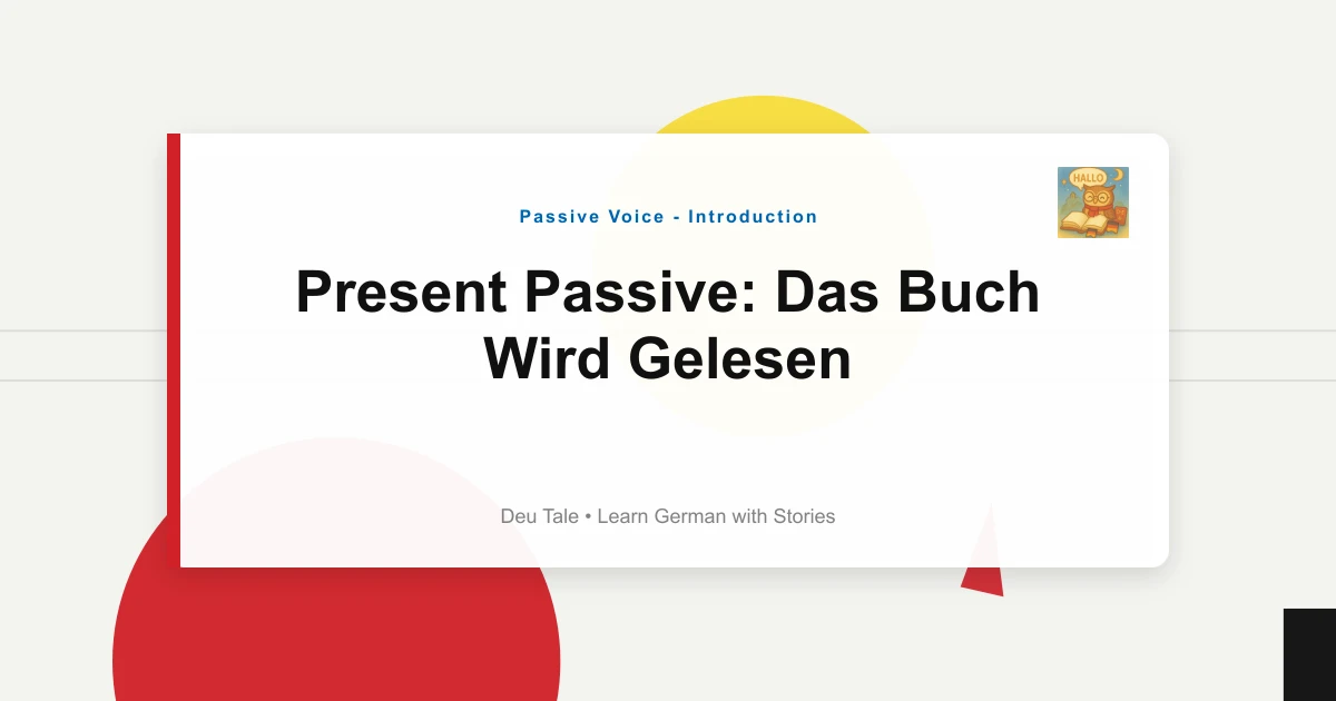 Present Passive: Das Buch Wird Gelesen