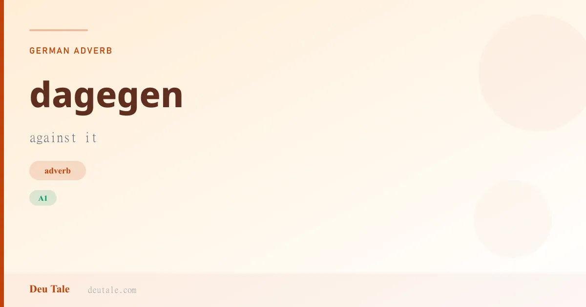 dagegen — German adverb meaning against it (A1)