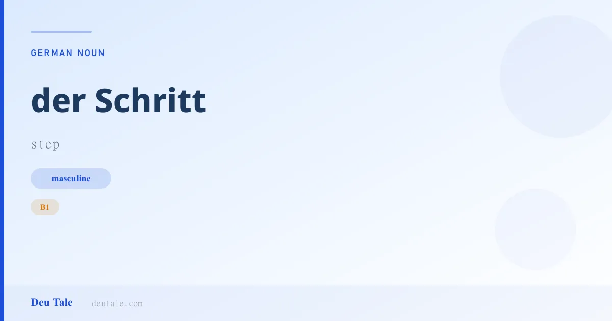 der Schritt — German masculine noun meaning step (B1)