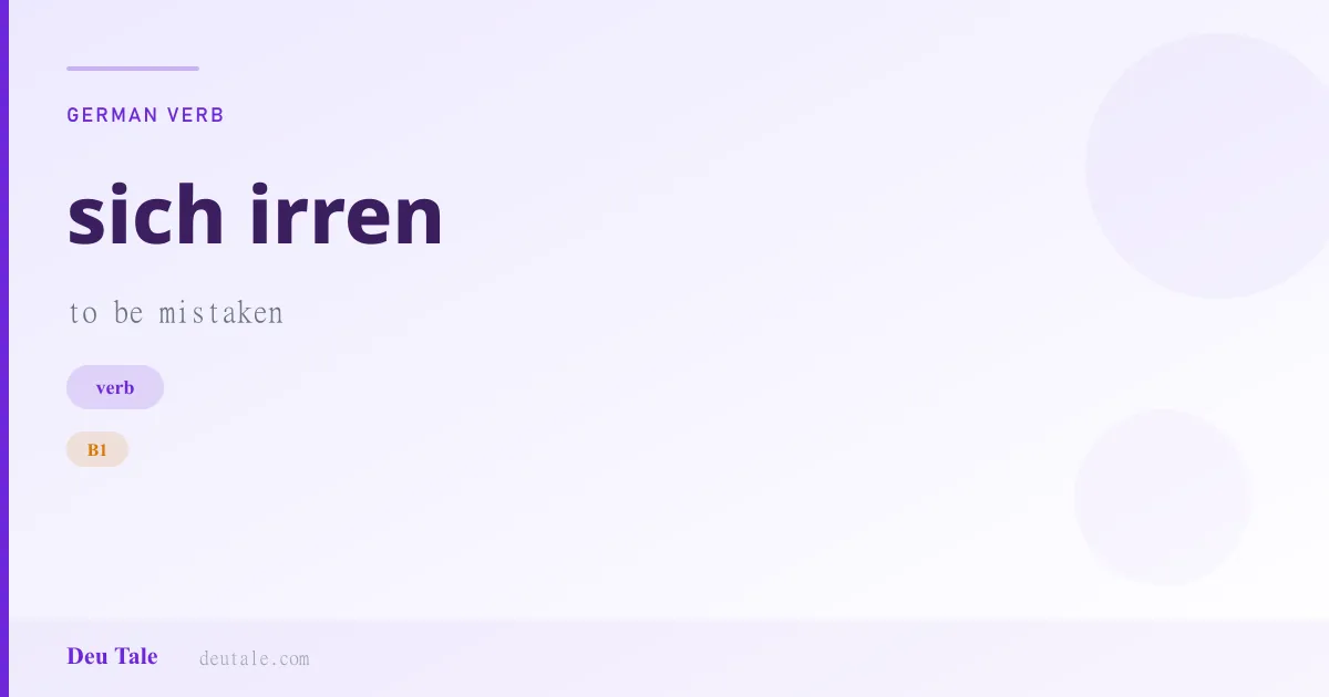 sich irren — German verb meaning to be mistaken (B1)