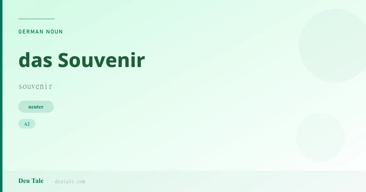 das Souvenir — German neuter noun meaning souvenir (A2)