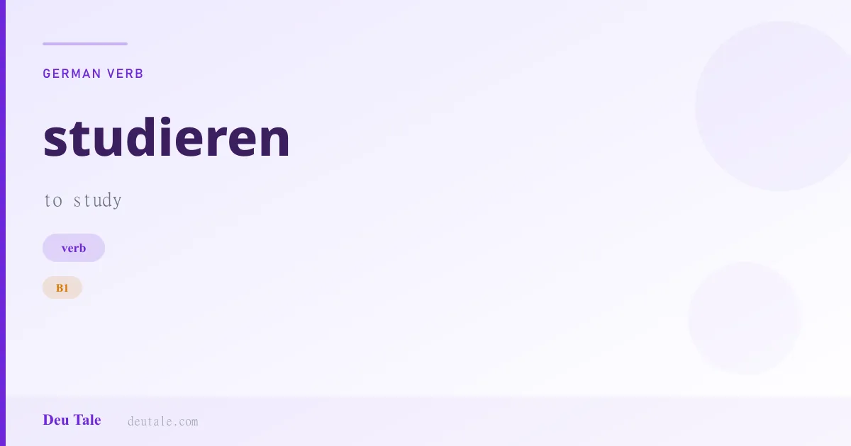 studieren — German verb meaning to study (B1)