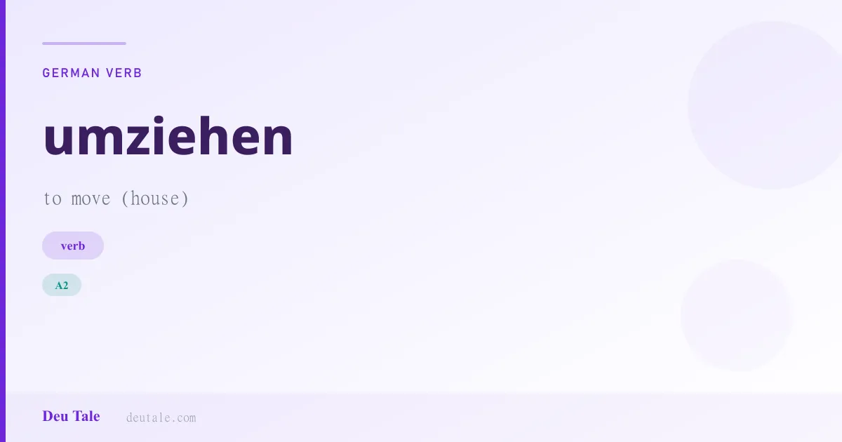 umziehen — German verb meaning to get changed (A2)